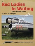 Red Ladies in Waiting -  Soviet Aircraft in Storage by STAPFER, Hans-Heiri